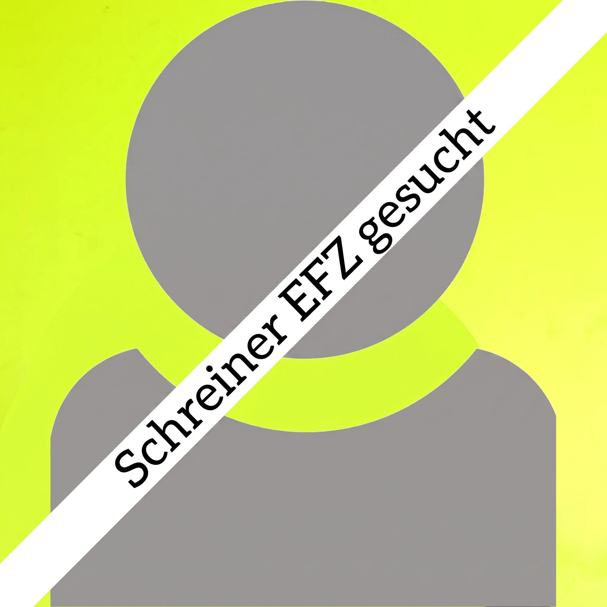 Stellenanzeige für Schreiner EFZ auf gelbem Hintergrund, Symbol einer Person.